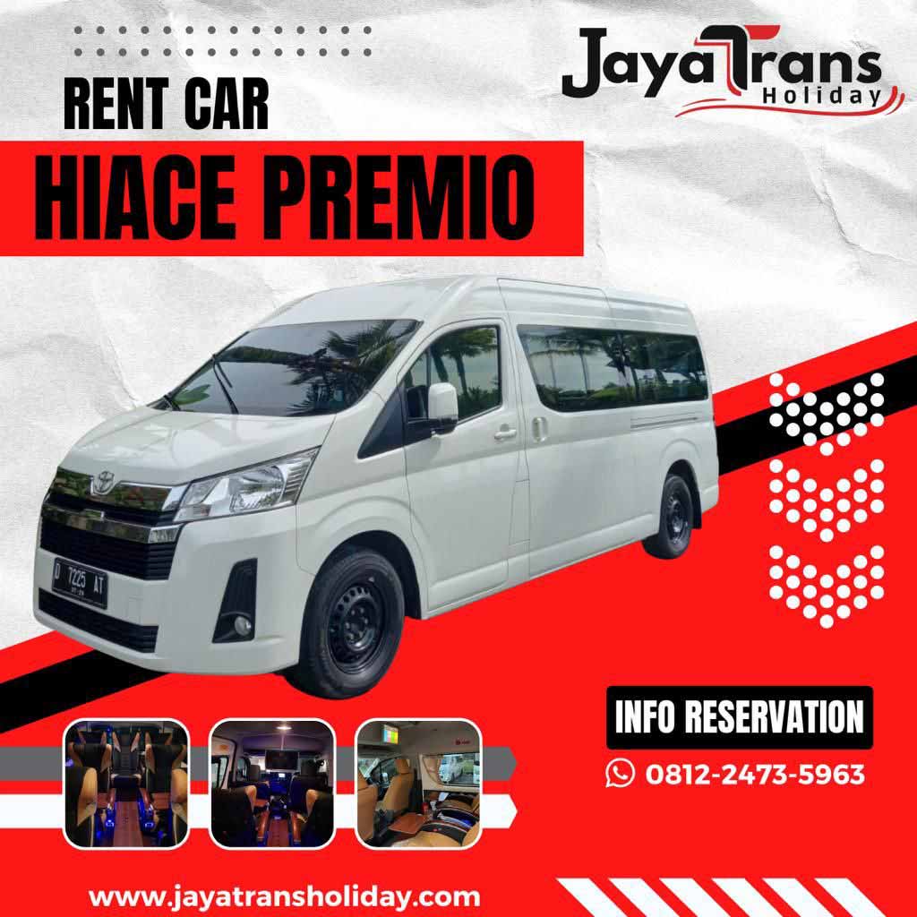Sewa Toyota Hiace Premio Luxury Jakarta Jaya Trans Holiday